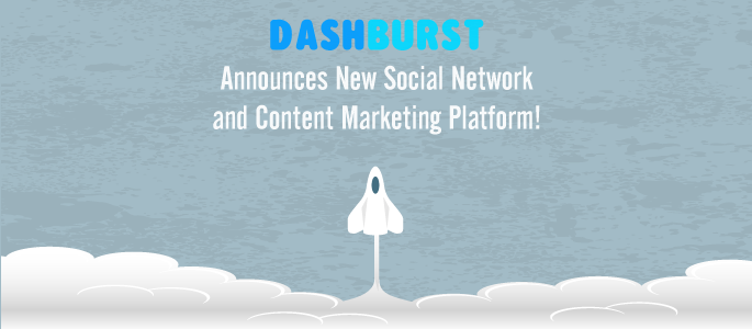 DashBurst Social Network Launch